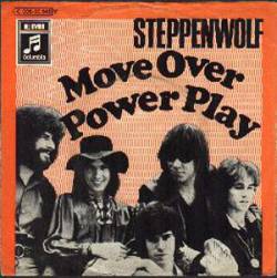 Steppenwolf : Move Over - Power Play